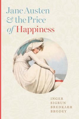 Book cover for Jane Austen and the Price of Happiness