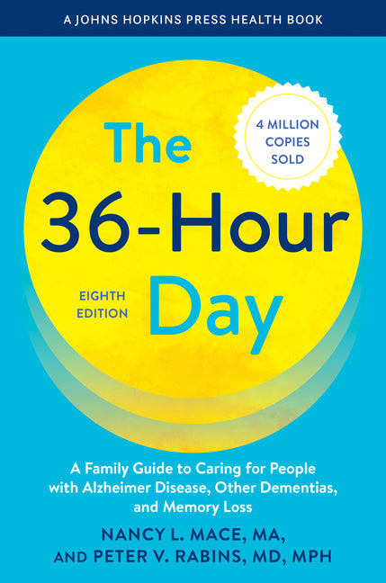 Book cover for 36-Hour Day: A Family Guide to Caring for People with Alzheimer Disease, Other Dementias, and Memory Loss