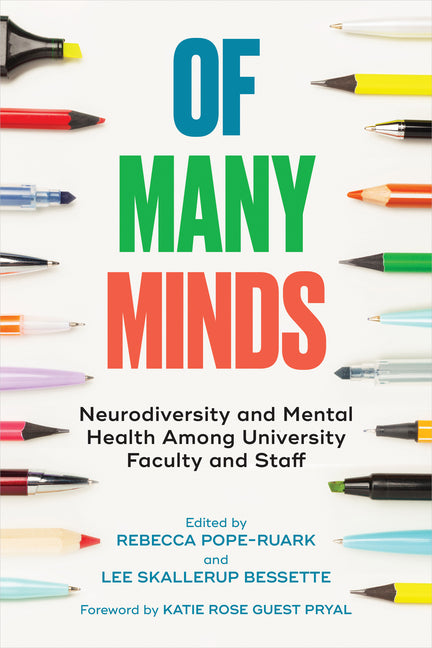 Book cover for Of Many Minds: Neurodiversity and Mental Health Among University Faculty and Staff
