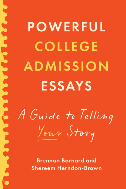 Book cover for Powerful College Admission Essays: A Guide to Telling Your Story