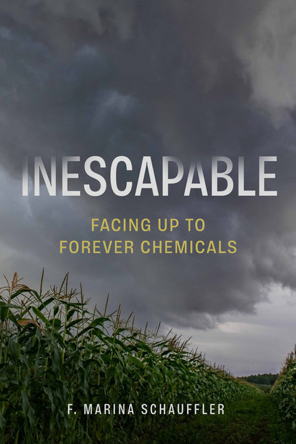 Book cover for Inescapable: Facing Up to Forever Chemicals