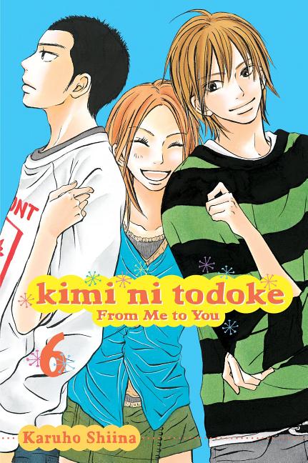 Book cover for Kimi Ni Todoke: From Me to You, Vol. 6