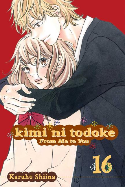 Book cover for Kimi Ni Todoke: From Me to You, Vol. 16