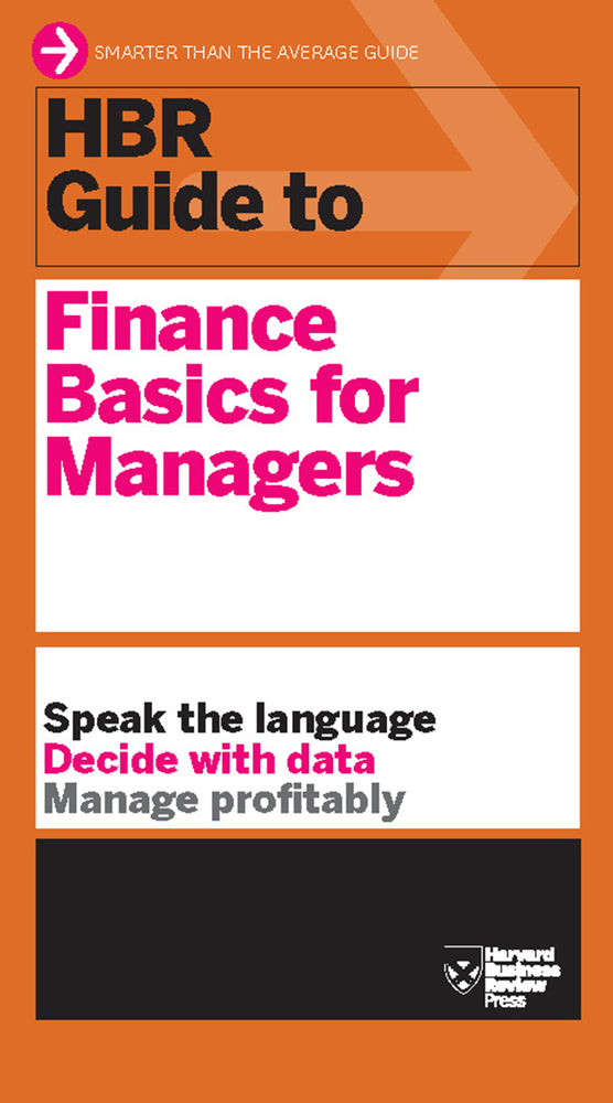 Book cover for HBR Guide to Finance Basics for Managers (HBR Guide Series)