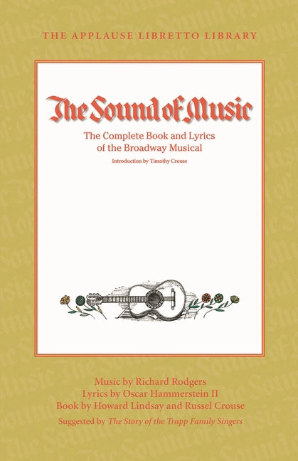 Book cover for The Sound of Music: The Complete Book and Lyrics of the Broadway Musical