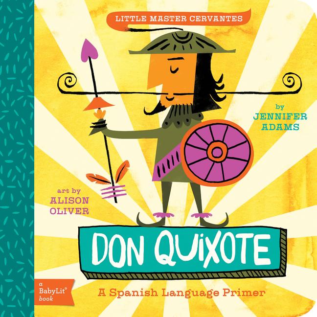 Book cover for Don Quixote: A Babylit(r) Spanish Language Primer