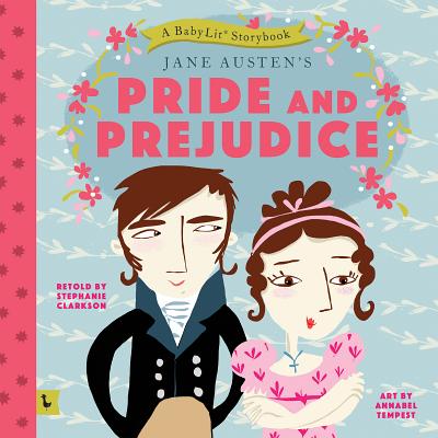 Book cover for Pride and Prejudice: A Babylit(r) Storybook: A Babylit(r) Storybook