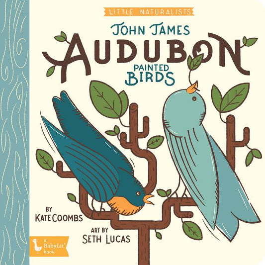 Book cover for Little Naturalists: John James Audubon Painted Birds