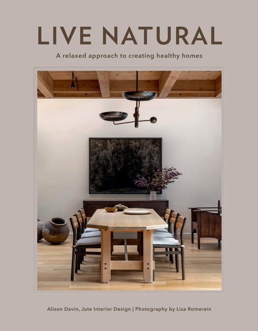 Book cover for Live Natural: A Relaxed Approach to Creating Healthy Homes
