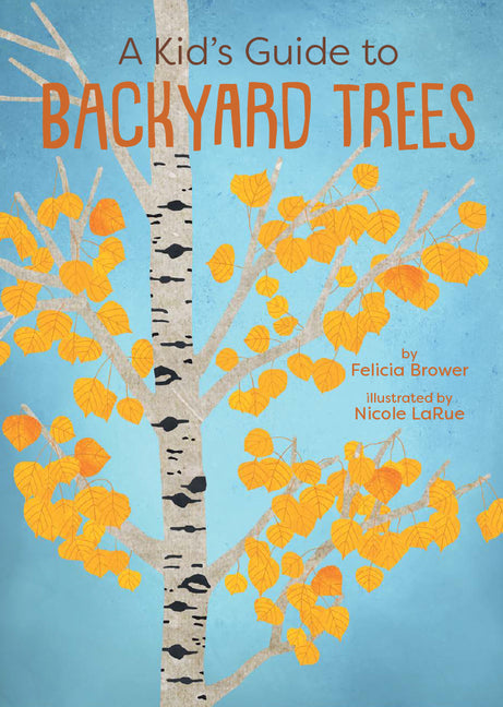 Book cover for Kid's Guide to Backyard Trees