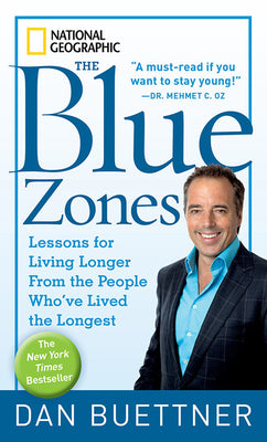 Book cover for The Blue Zones: Lessons for Living Longer from the People Who've Lived the Longest