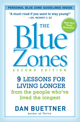 Book cover for The Blue Zones: 9 Lessons for Living Longer from the People Who've Lived the Longest