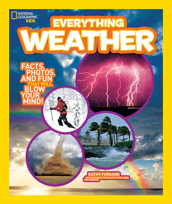 Book cover for National Geographic Kids Everything Weather: Facts, Photos, and Fun That Will Blow You Away
