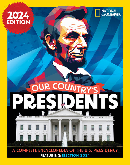 Book cover for Our Country's Presidents: A Complete Encyclopedia of the U.S. Presidency, 2024 Edition