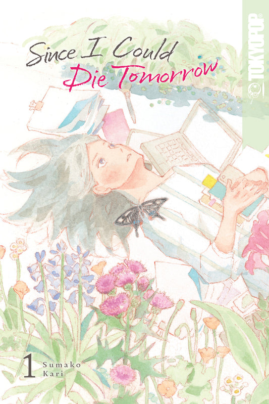 Book cover for Since I Could Die Tomorrow, Volume 1