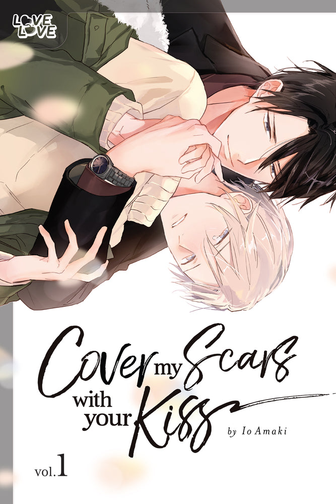 Book cover for Cover My Scars with Your Kiss, Volume 1