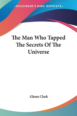 Book cover for The Man Who Tapped The Secrets Of The Universe