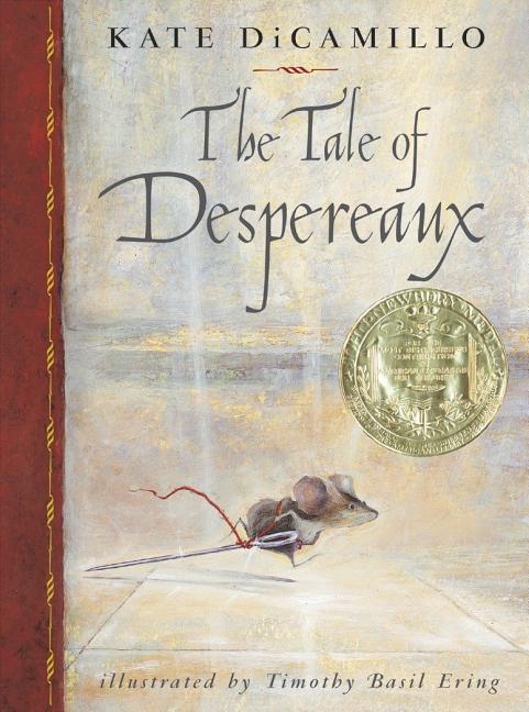 Book cover for Tale of Despereaux: Being the Story of a Mouse, a Princess, Some Soup and a Spool of Thread