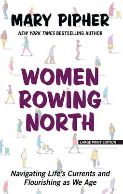 Book cover for Women Rowing North: Navigating Life's Currents and Flourishing as We Age