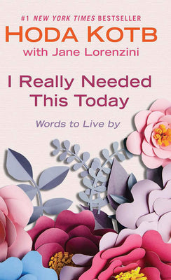 Book cover for I Really Needed This Today: Words to Live by