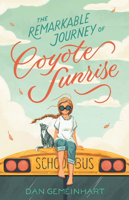 Book cover for The Remarkable Journey of Coyote Sunrise