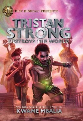 Book cover for Tristan Strong Destroys the World