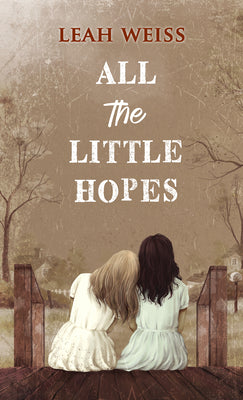 Book cover for All the Little Hopes