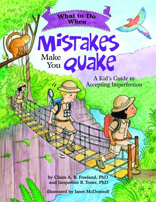 Book cover for What to Do When Mistakes Make You Quake: A Kid's Guide to Accepting Imperfection