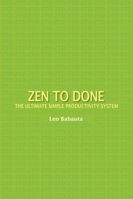 Book cover for Zen to Done: The Ultimate Simple Productivity System