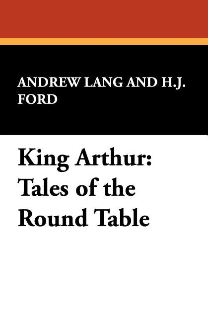 Book cover for King Arthur: Tales of the Round Table