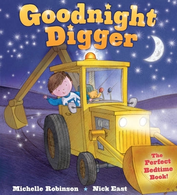 Book cover for Goodnight Digger: The Perfect Bedtime Book!