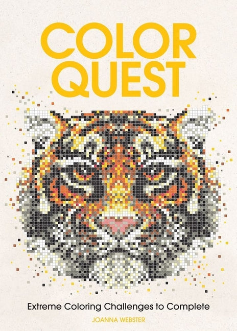 Book cover for Color Quest: Extreme Coloring Challenges to Complete