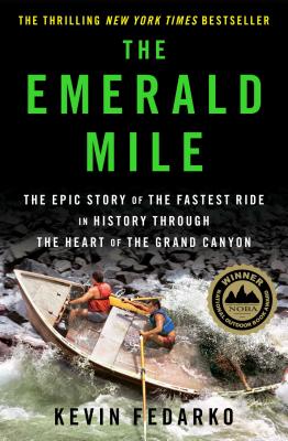 Book cover for The Emerald Mile: The Epic Story of the Fastest Ride in History Through the Heart of the Grand Canyon