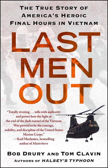 Book cover for Last Men Out: The True Story of America's Heroic Final Hours in Vietnam