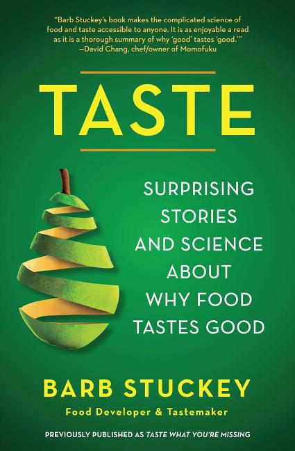 Book cover for Taste: Surprising Stories and Science about Why Food Tastes Good
