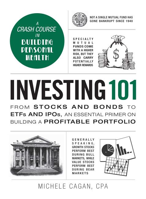 Book cover for Investing 101: From Stocks and Bonds to Etfs and Ipos, an Essential Primer on Building a Profitable Portfolio