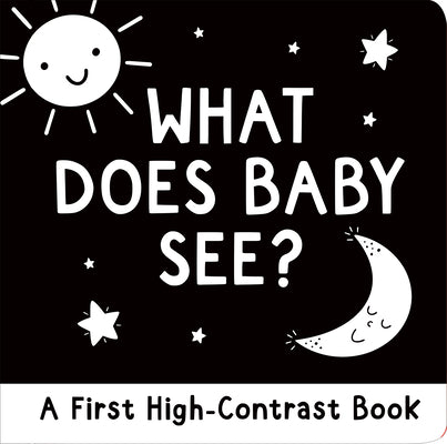 Book cover for What Does Baby See?: A First High-Contrast Board Book