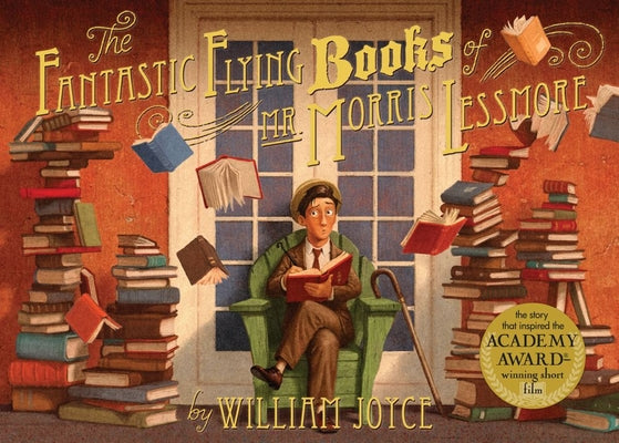 Book cover for The Fantastic Flying Books of Mr. Morris Lessmore
