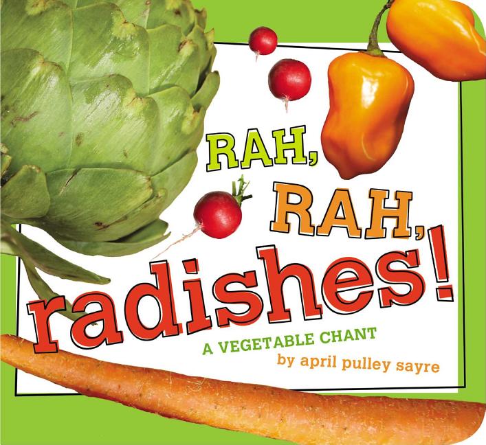 Book cover for Rah, Rah, Radishes!: A Vegetable Chant