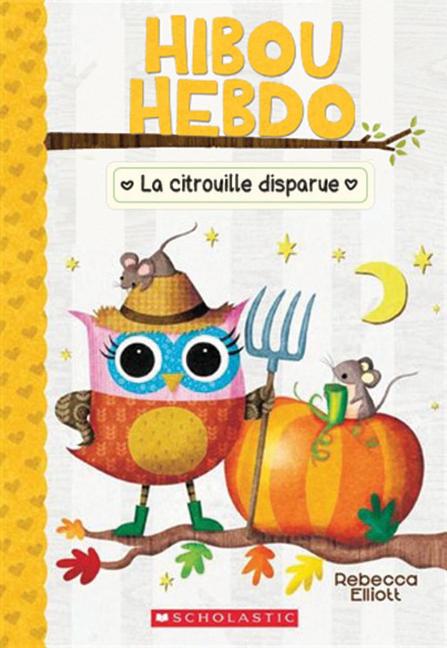 Book cover for Hibou Hebdo: N° 11 - La Citrouille Disparue