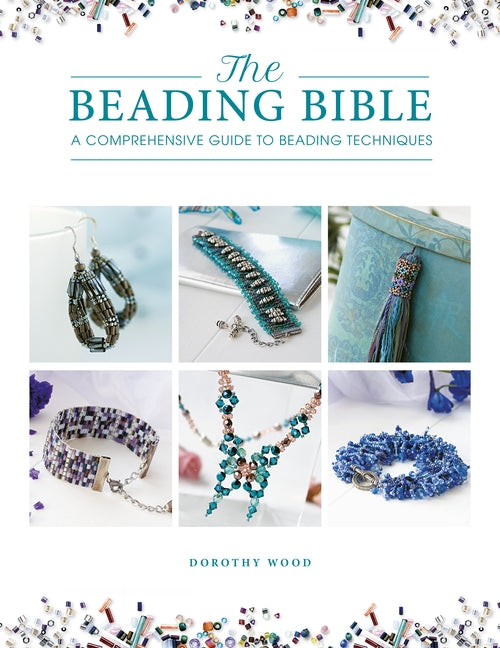 Book cover for Beading Bible: The Essential Guide to Beads and Beading Techniques