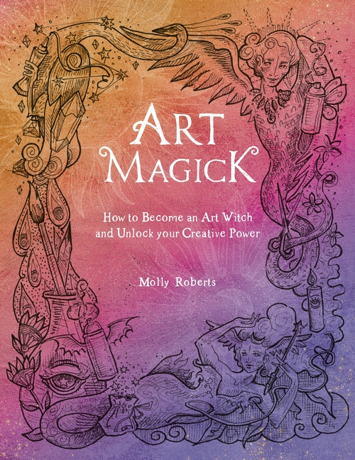 Book cover for Art Magick: How to Become an Art Witch and Unlock Your Creative Power