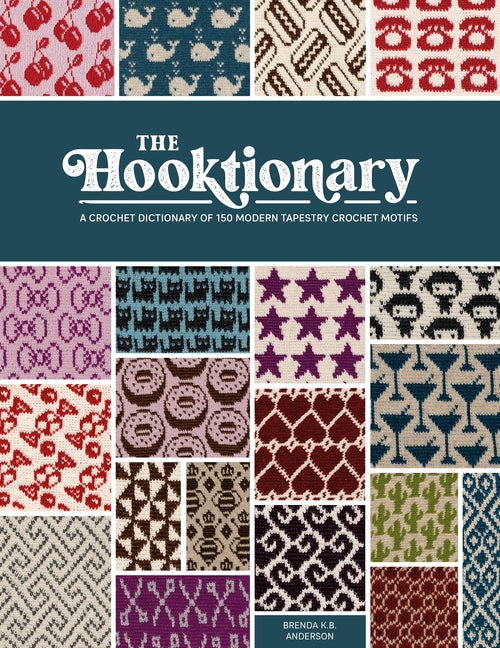 Book cover for Hooktionary: A Crochet Dictionary of 150 Modern Tapestry Crochet Motifs