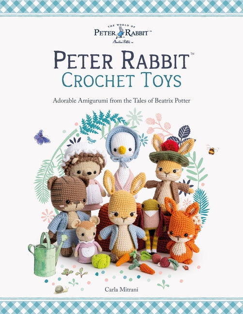 Book cover for Peter Rabbit(tm) Crochet Toys: Adorable Amigurumi from the Tales of Beatrix Potter