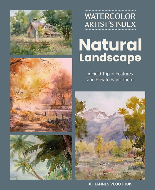 Book cover for Watercolor Artist's Index of the Natural Landscape: A Field Trip of Features and How to Paint Them