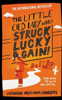 Book cover for The Little Old Lady Who Struck Lucky Again!