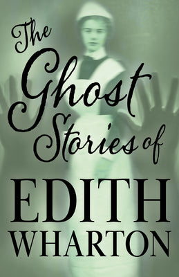 Book cover for The Ghost Stories of Edith Wharton