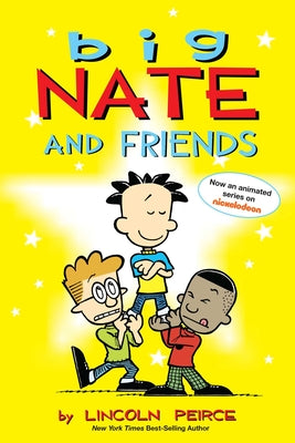 Book cover for Big Nate and Friends: Volume 3