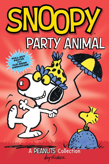 Book cover for Snoopy: Party Animal: A Peanuts Collection Volume 6