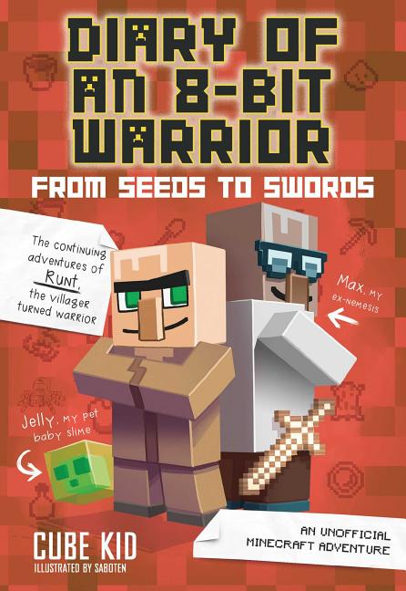 Book cover for Diary of an 8-Bit Warrior: From Seeds to Swords: An Unofficial Minecraft Adventure Volume 2